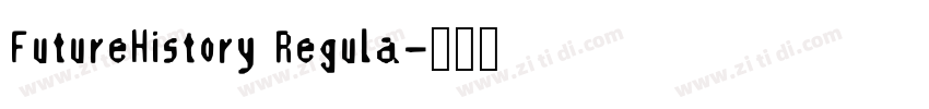 FutureHistory Regula字体转换